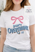 Don’t Overthink